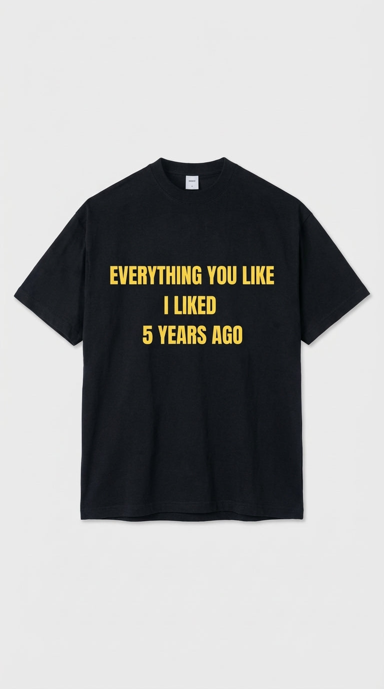 Everything You Liked Tee