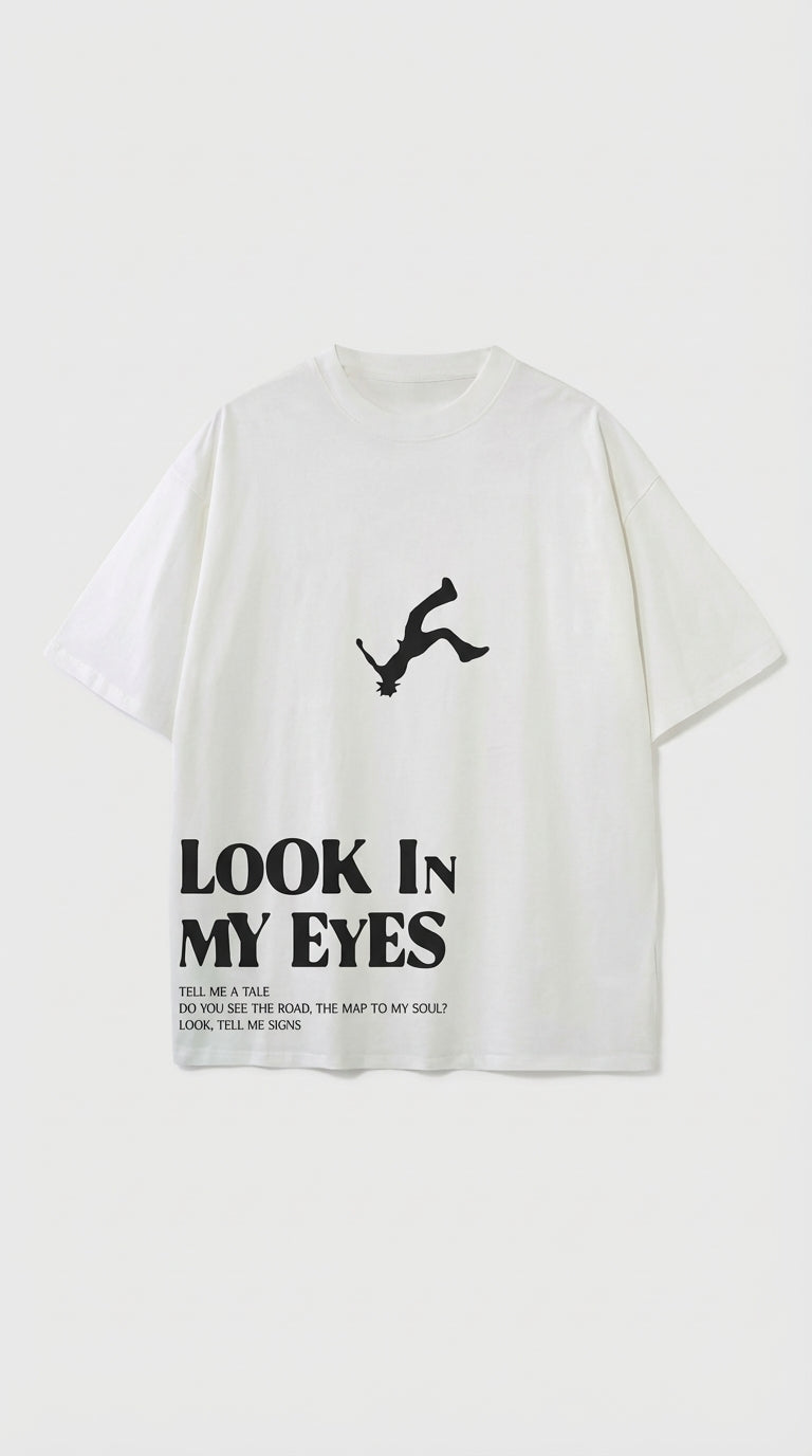 Look in My Eyes Oversize White T-Shirt