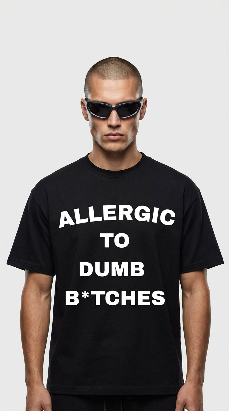 Allergic To Dumb Tee